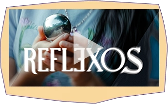 Série Audiovisual Reflexos
