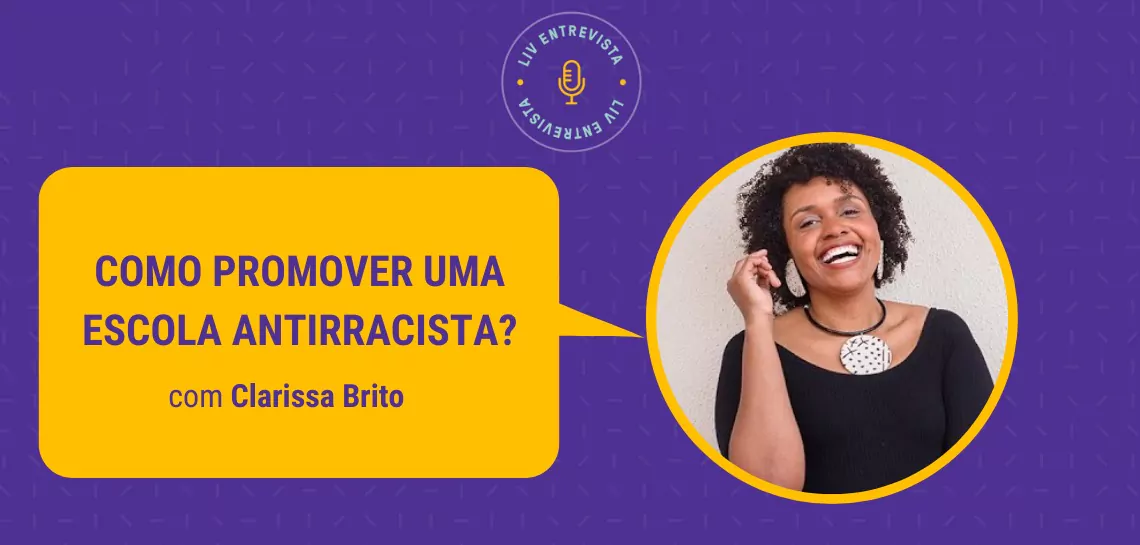 Clarissa Brito - Escola Antirracista